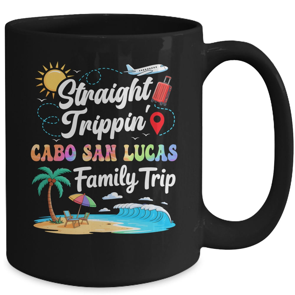 Cabo San Lucas Family Vacation 2025 Straight Trippin Trip Mug | siriusteestore