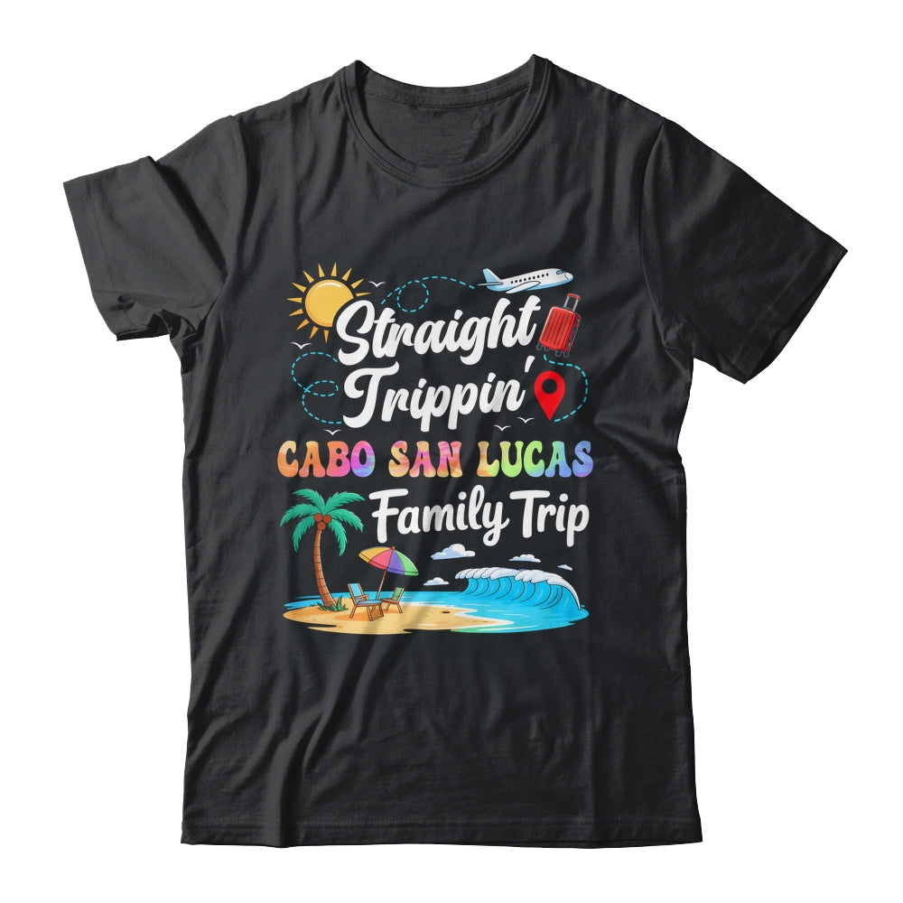 Cabo San Lucas Family Vacation 2025 Straight Trippin Trip Shirt & Tank Top | siriusteestore