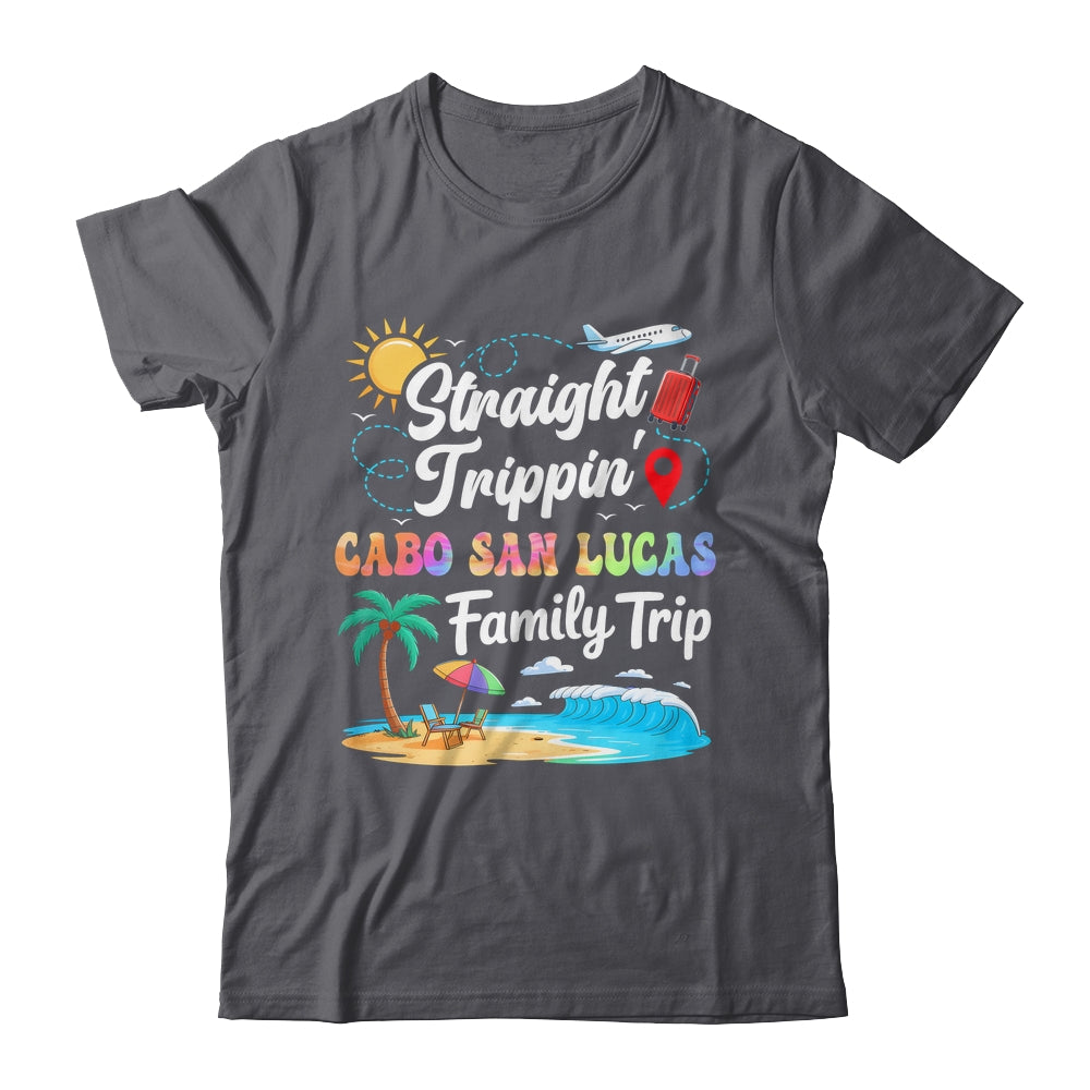 Cabo San Lucas Family Vacation 2025 Straight Trippin Trip Shirt & Tank Top | siriusteestore