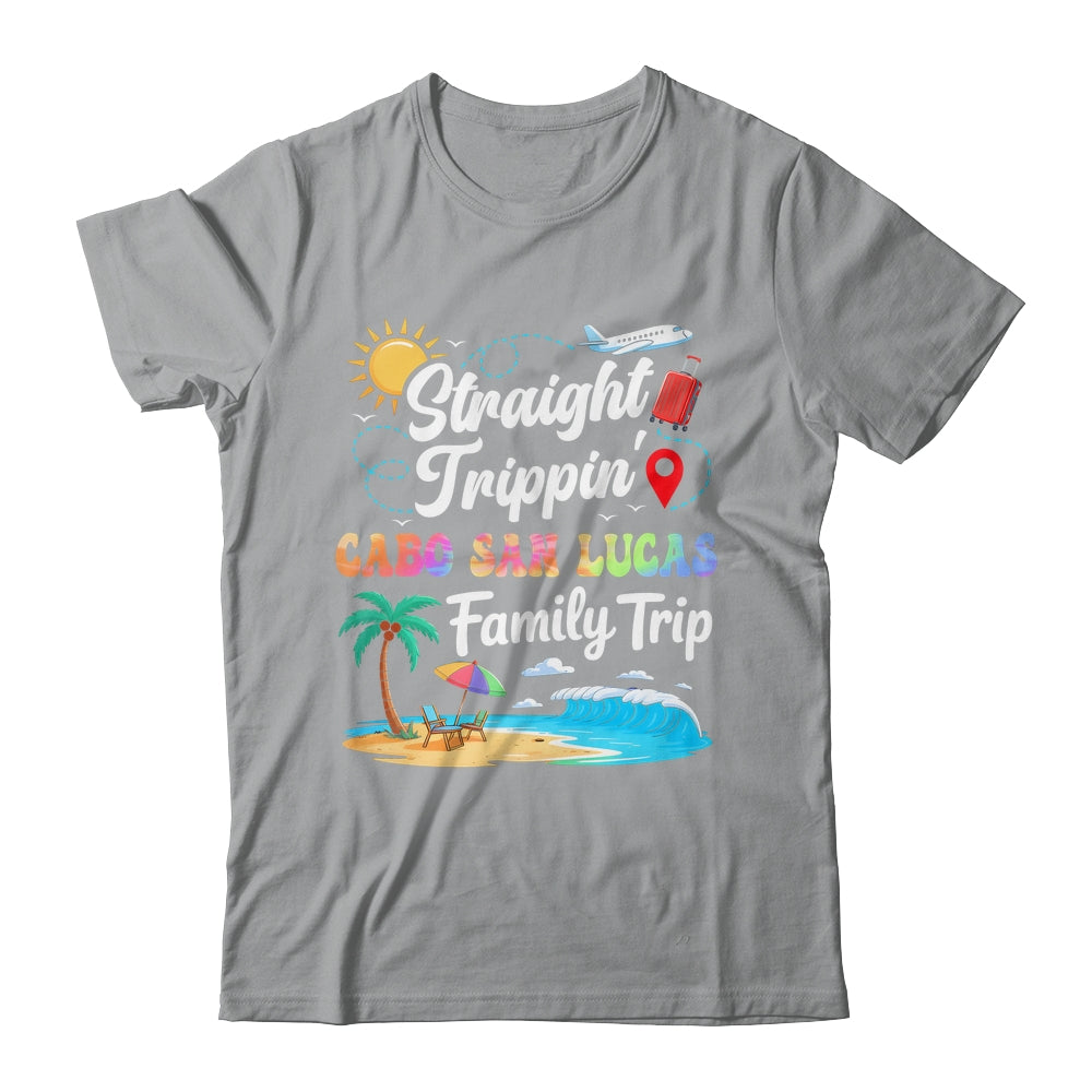 Cabo San Lucas Family Vacation 2025 Straight Trippin Trip Shirt & Tank Top | siriusteestore