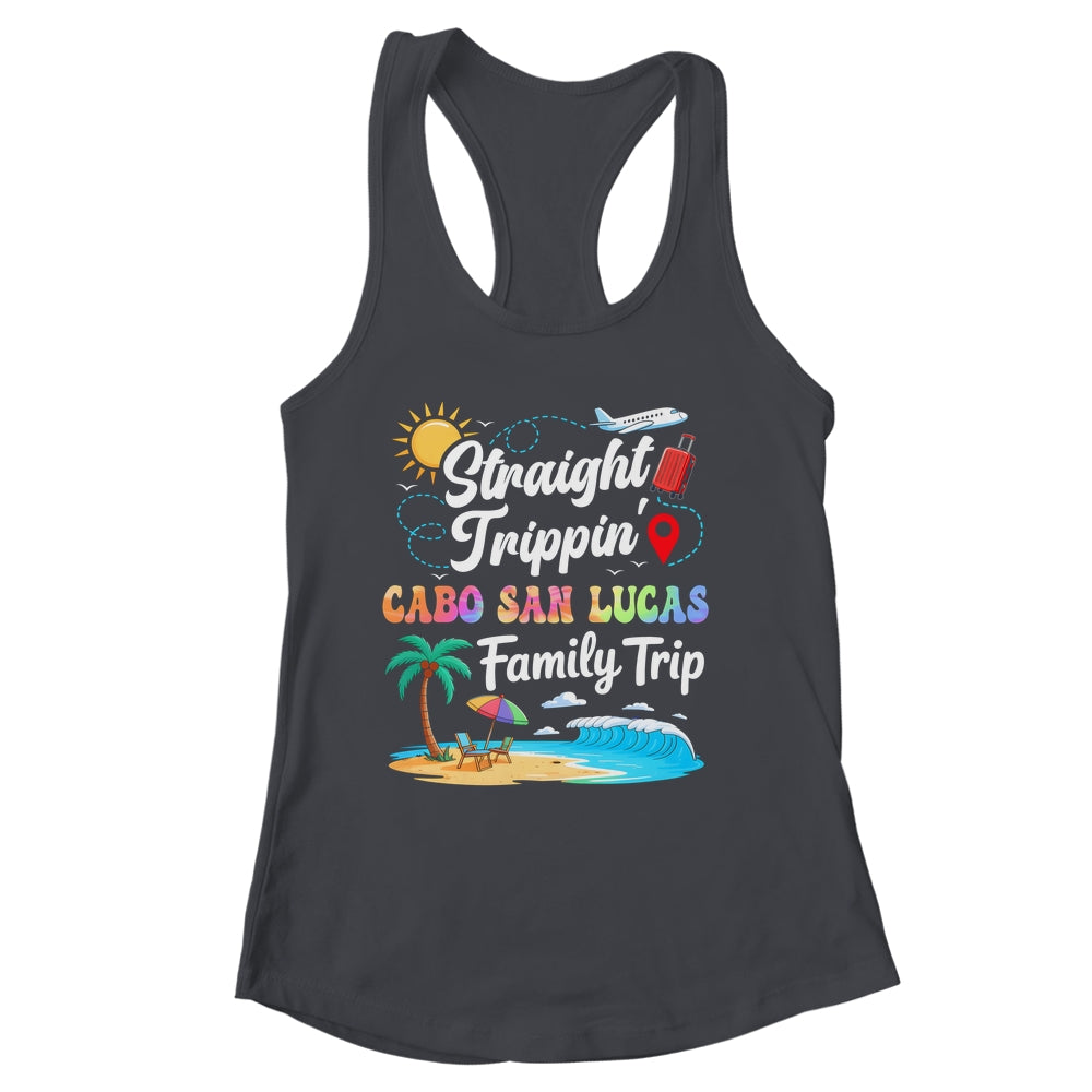 Cabo San Lucas Family Vacation 2025 Straight Trippin Trip Shirt & Tank Top | siriusteestore