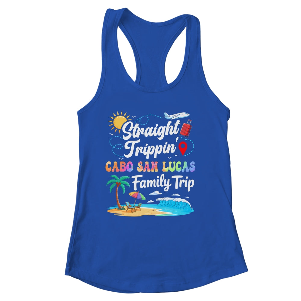Cabo San Lucas Family Vacation 2025 Straight Trippin Trip Shirt & Tank Top | siriusteestore