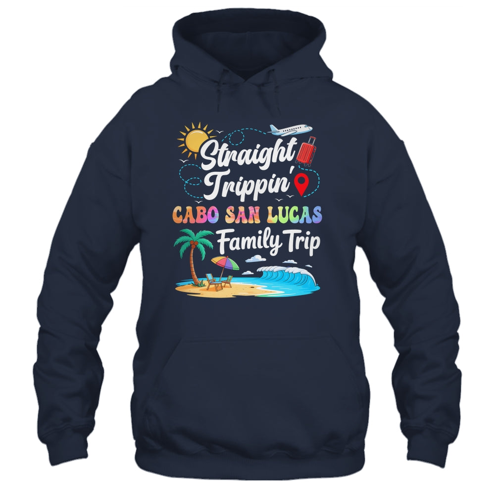 Cabo San Lucas Family Vacation 2025 Straight Trippin Trip Shirt & Tank Top | siriusteestore