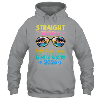 Cabo San Lucas Family Vacay Vacation 2026 Straight Trippin Shirt & Tank Top | siriusteestore