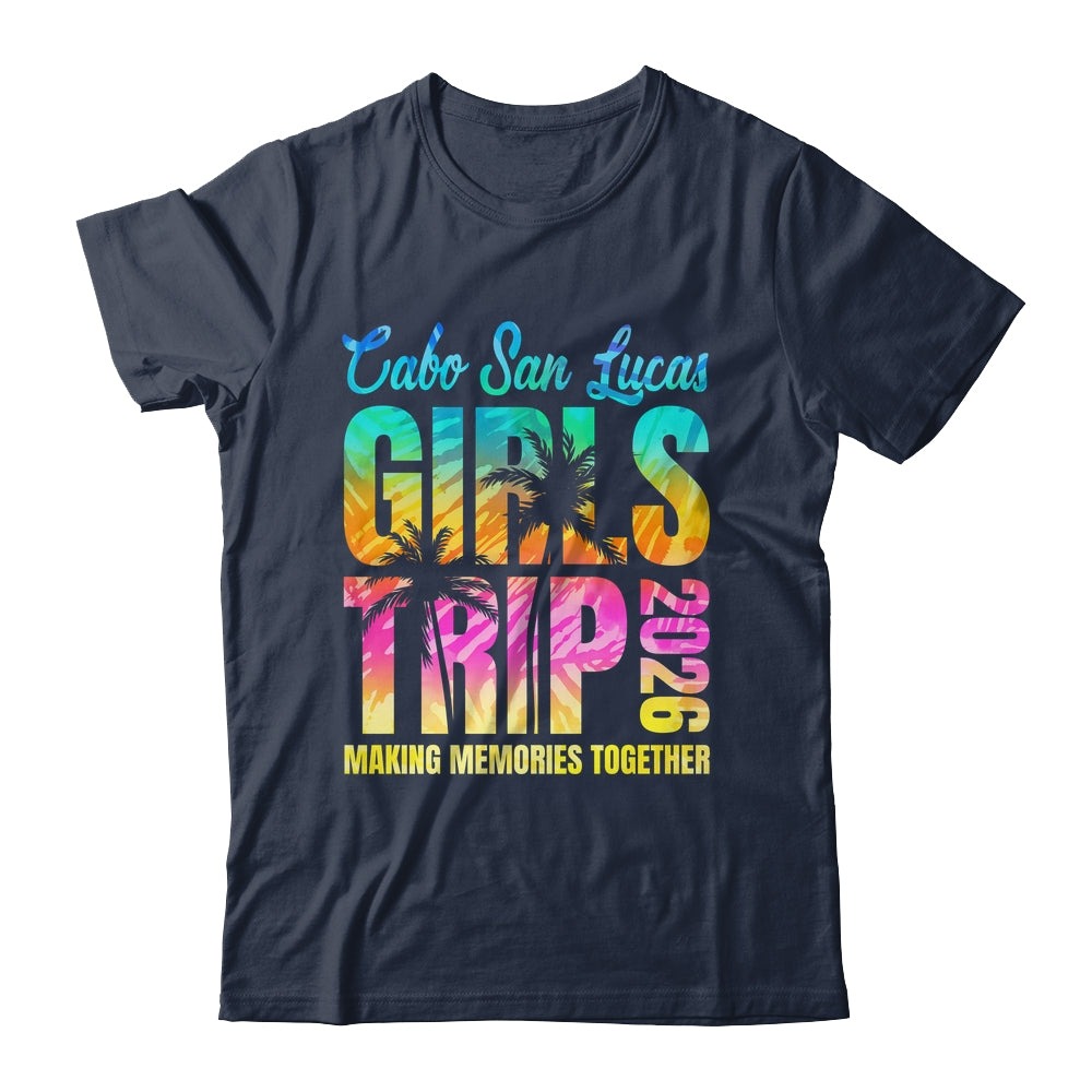 Cabo San Lucas Girls Trip 2026 Vacation Weekend Matching Summer Shirt & Tank Top | siriusteestore