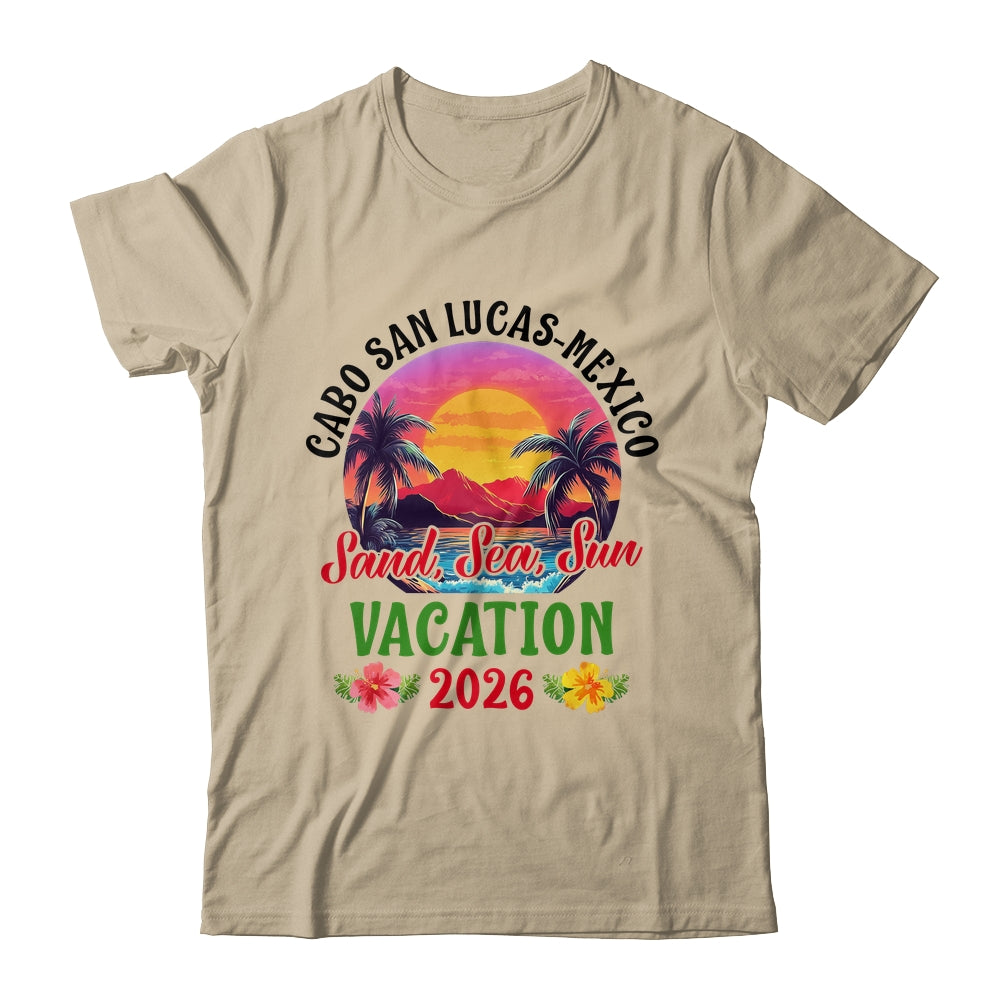 Cabo San Lucas Mexico 2026 Family Friends Vacation Shirt & Tank Top | siriusteestore