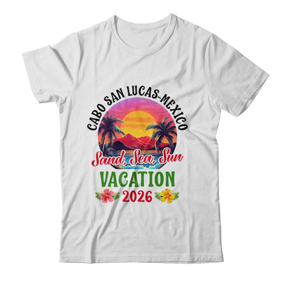 Cabo San Lucas Mexico 2026 Family Friends Vacation Shirt & Tank Top | siriusteestore