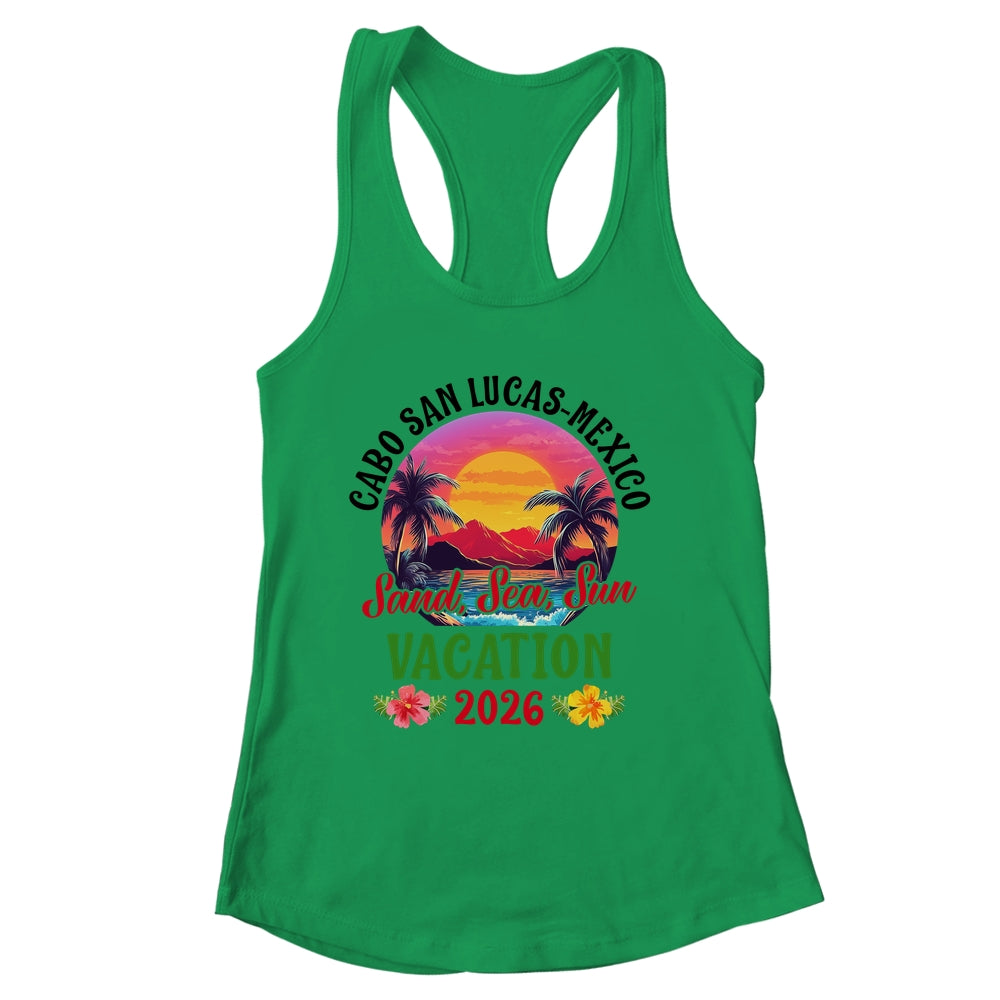 Cabo San Lucas Mexico 2026 Family Friends Vacation Shirt & Tank Top | siriusteestore