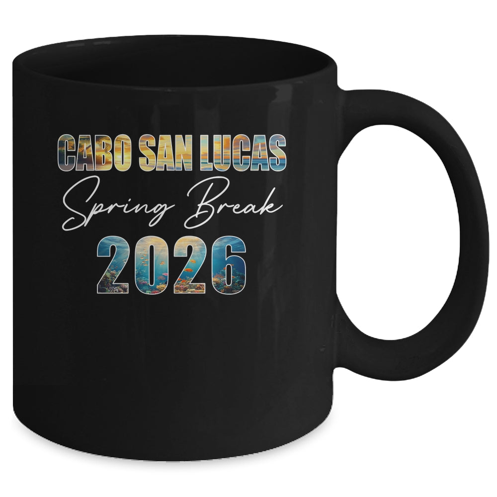 Cabo San Lucas Spring Break 2026 Summer Vacation Beach Mug | siriusteestore