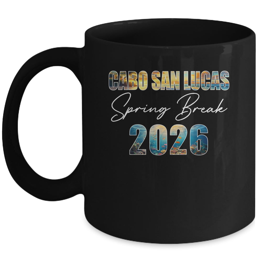 Cabo San Lucas Spring Break 2026 Summer Vacation Beach Mug | siriusteestore