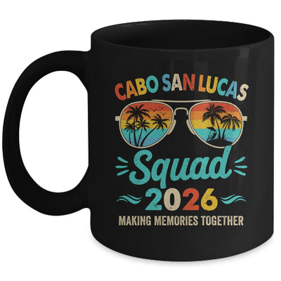 Cabo San Lucas Squad 2026 Vacation Friends Family Matching Group Mug | siriusteestore