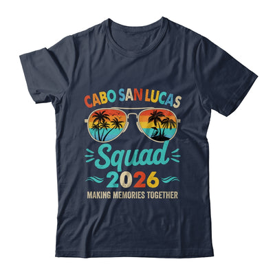 Cabo San Lucas Squad 2026 Vacation Friends Family Matching Group Shirt & Tank Top | siriusteestore