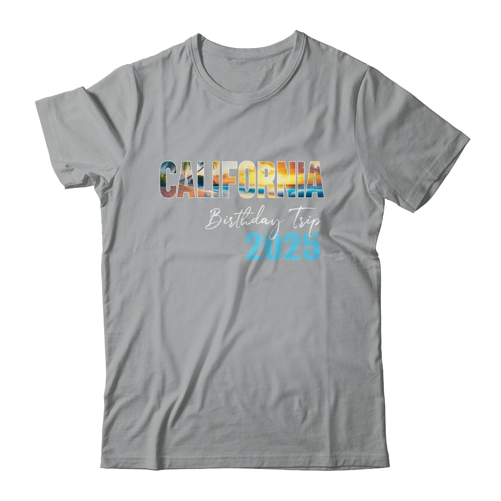 California Birthday Trip 2025 Vacation Party Crew Cruise Shirt & Tank Top | siriusteestore