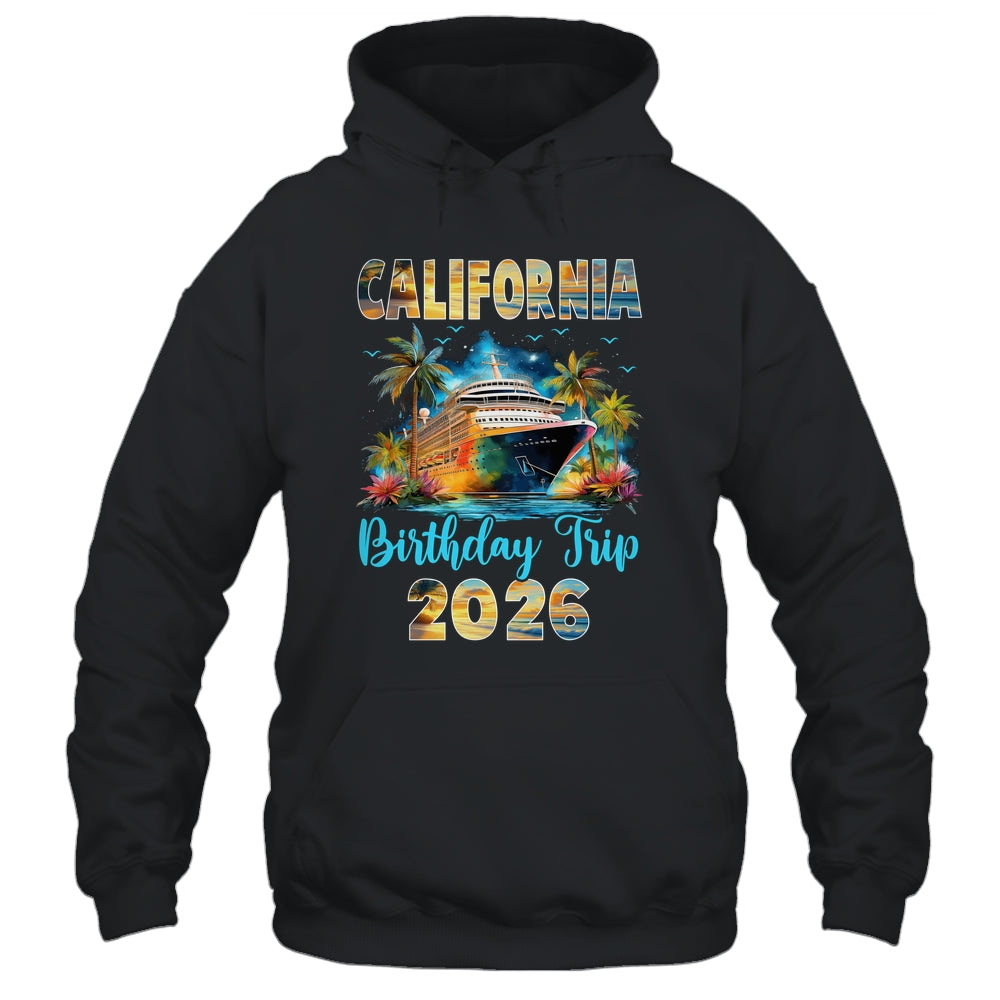California Birthday Trip 2026 Family Birthday Cruise Vacation Shirt & Tank Top | siriusteestore