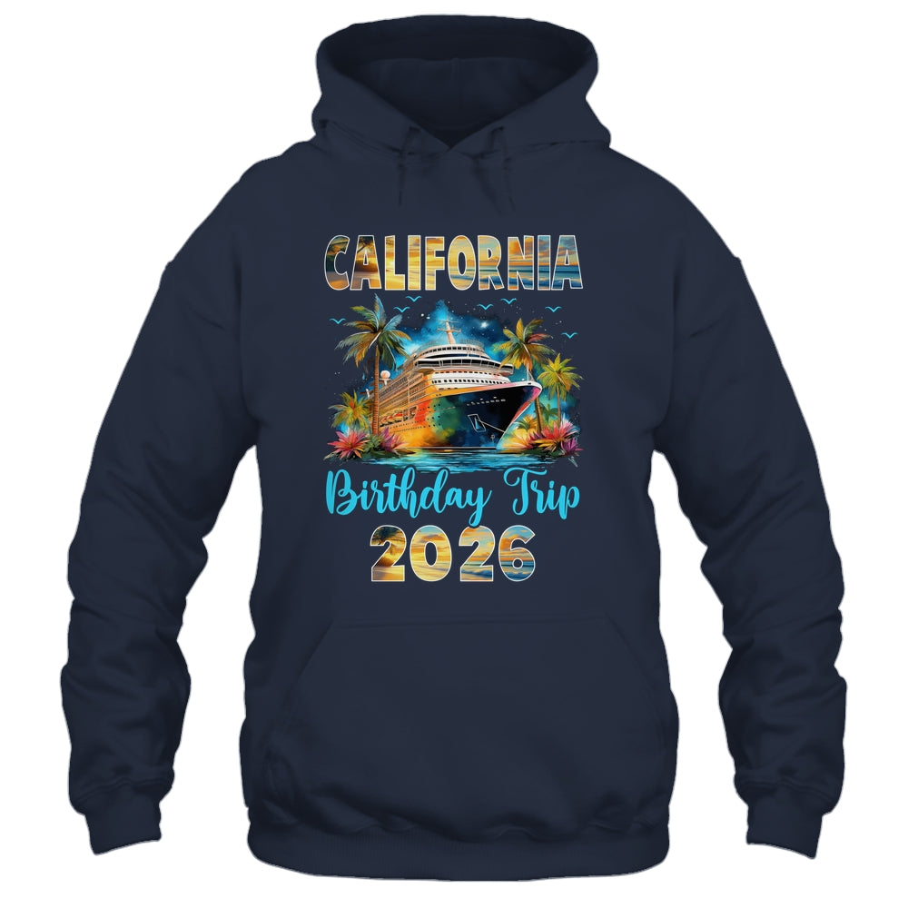 California Birthday Trip 2026 Family Birthday Cruise Vacation Shirt & Tank Top | siriusteestore