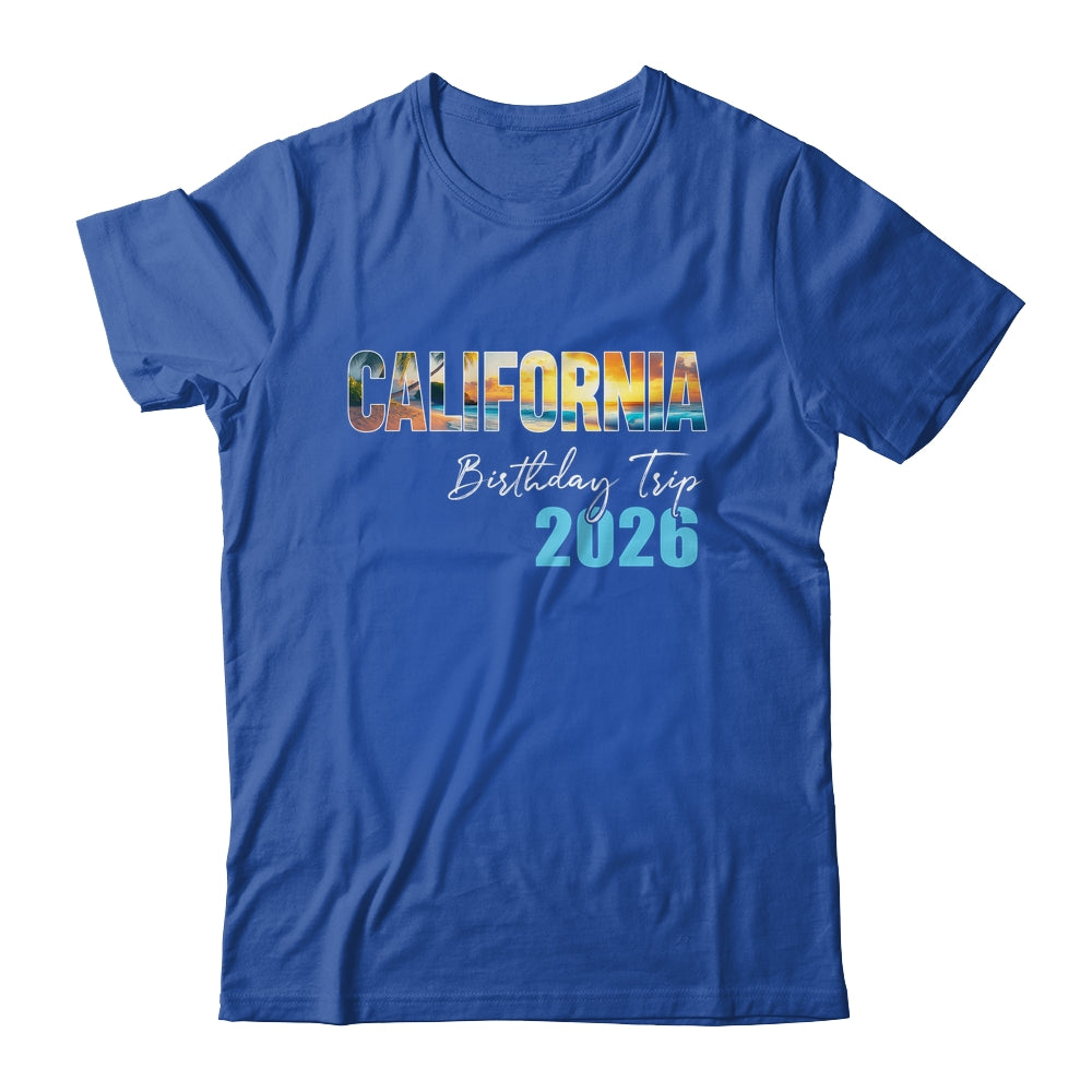 California Birthday Trip 2026 Vacation Party Crew Cruise Shirt & Tank Top | siriusteestore