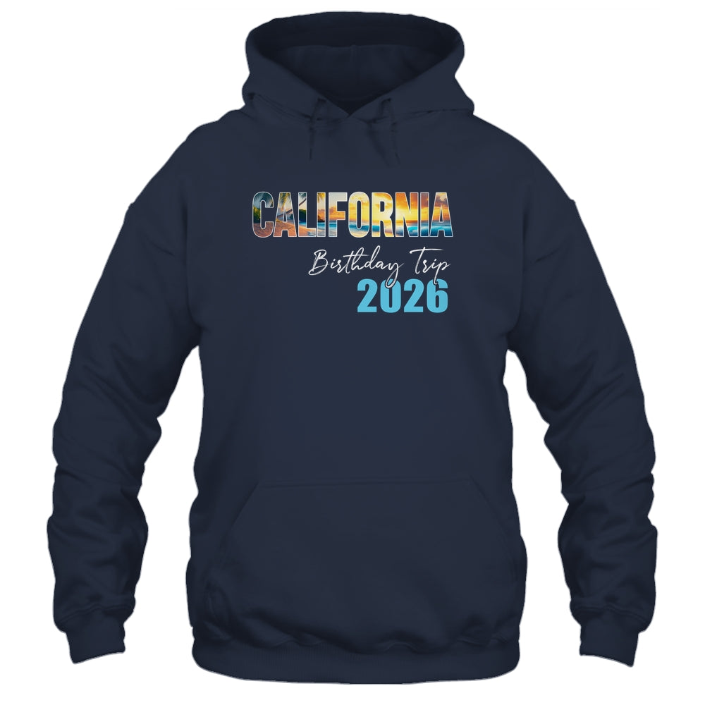 California Birthday Trip 2026 Vacation Party Crew Cruise Shirt & Tank Top | siriusteestore