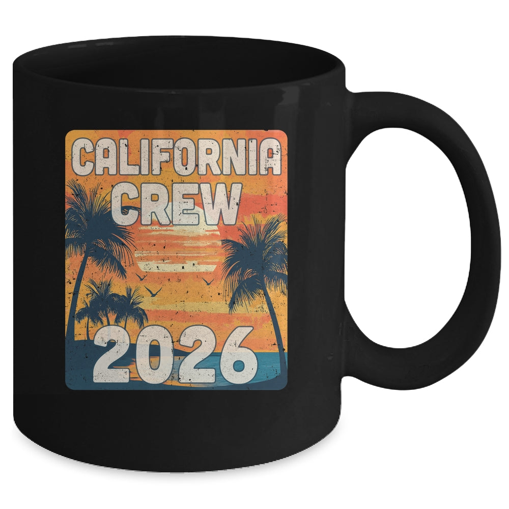 California Crew 2026 Vacation Matching Group Travelers Trip Mug | siriusteestore