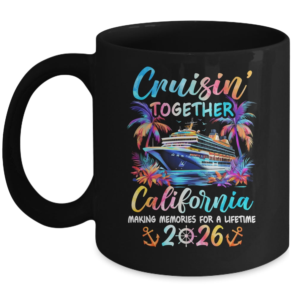 California Cruise 2026 Family Cruisin' Vacation Together Mug | siriusteestore