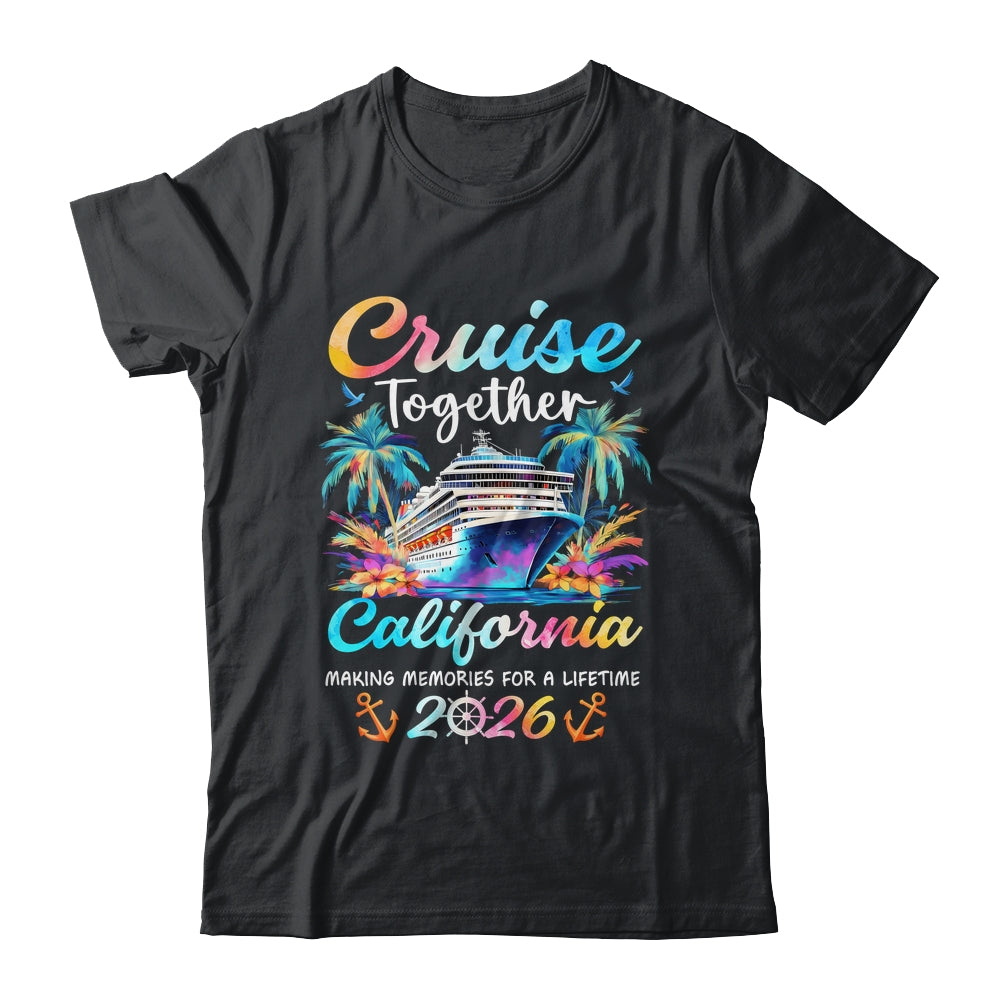 California Cruise 2026 Family Vacation Cruisin’ Together Shirt & Tank Top | siriusteestore