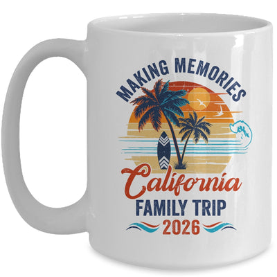California Family Vacation 2026 Making Memories Trip Mug | siriusteestore