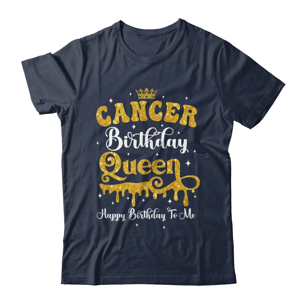Cancer Birthday Queen Happy Birthday To Me Women Shirt & Tank Top | siriusteestore