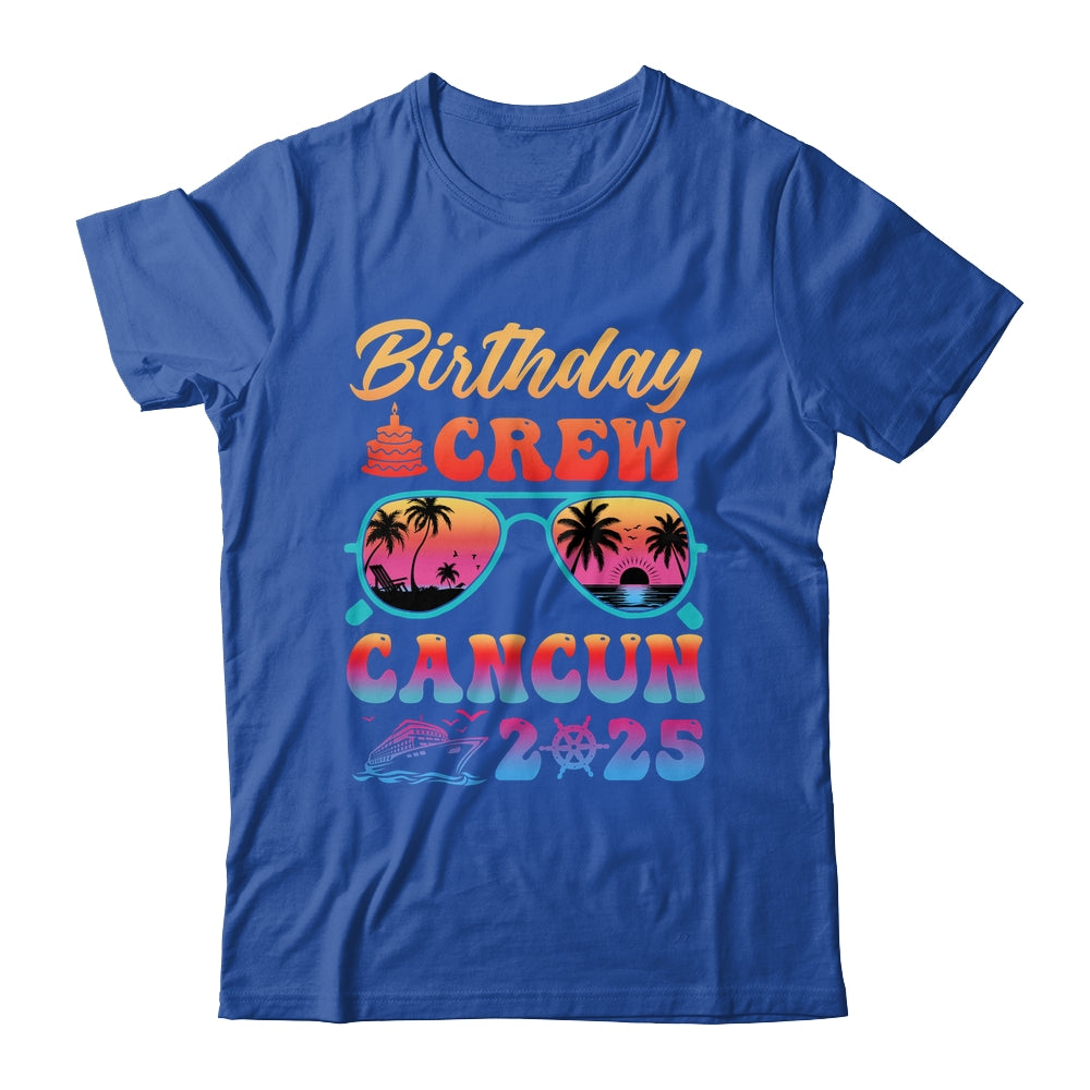 Cancun Birthday Crew Vacation Cruise 2025 Summer Trip Group Shirt & Tank Top | siriusteestore