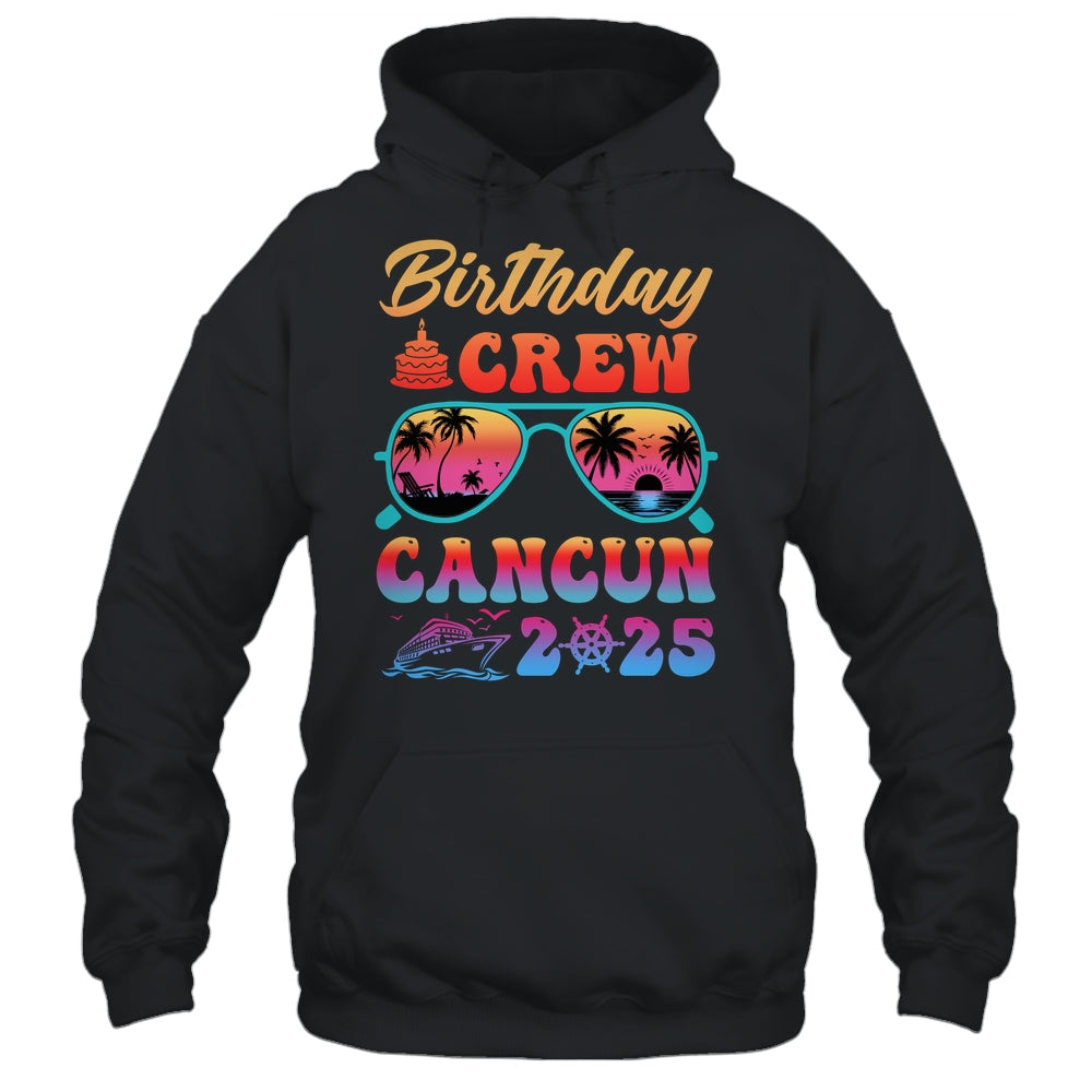 Cancun Birthday Crew Vacation Cruise 2025 Summer Trip Group Shirt & Tank Top | siriusteestore
