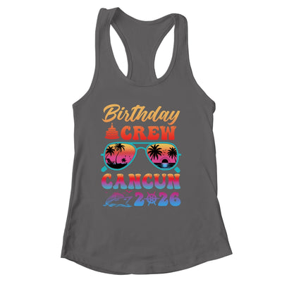 Cancun Birthday Crew Vacation Cruise 2026 Summer Trip Group Shirt & Tank Top | siriusteestore