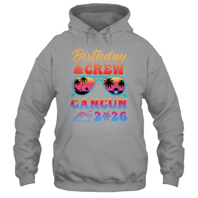 Cancun Birthday Crew Vacation Cruise 2026 Summer Trip Group Shirt & Tank Top | siriusteestore