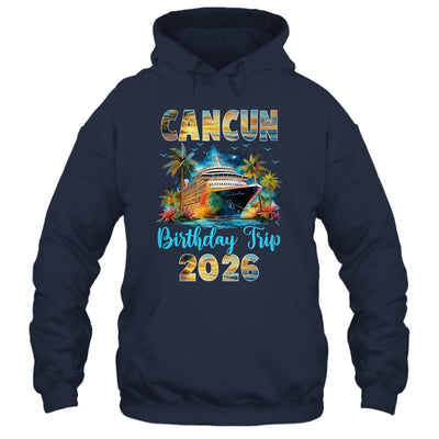 Cancun Birthday Trip 2026 Birthday Cruise Party Vacation Shirt & Tank Top | siriusteestore