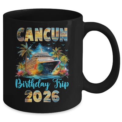 Cancun Birthday Trip 2026 Family Birthday Cruise Vacation Mug | siriusteestore
