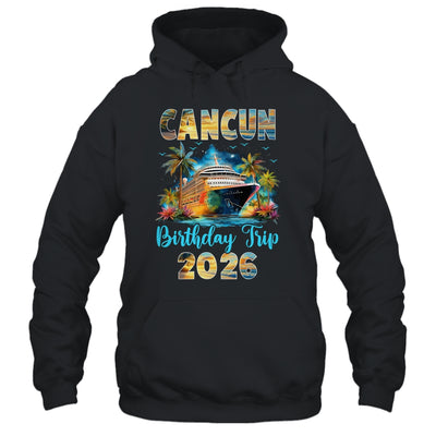 Cancun Birthday Trip 2026 Family Birthday Cruise Vacation Shirt & Tank Top | siriusteestore