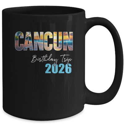 Cancun Birthday Trip 2026 Vacation Party Crew Cruise Mug | siriusteestore