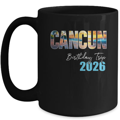 Cancun Birthday Trip 2026 Vacation Party Crew Cruise Mug | siriusteestore