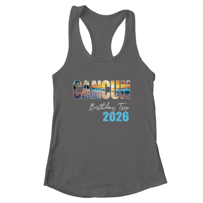 Cancun Birthday Trip 2026 Vacation Party Crew Cruise Shirt & Tank Top | siriusteestore
