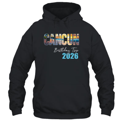 Cancun Birthday Trip 2026 Vacation Party Crew Cruise Shirt & Tank Top | siriusteestore
