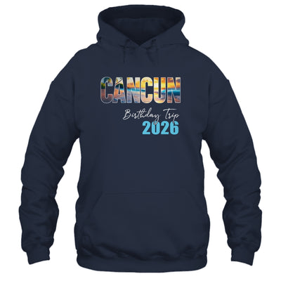 Cancun Birthday Trip 2026 Vacation Party Crew Cruise Shirt & Tank Top | siriusteestore