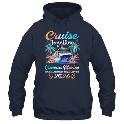 Cancun Cruise 2026 Family Vacation Cruisin’ Together Shirt & Tank Top | siriusteestore