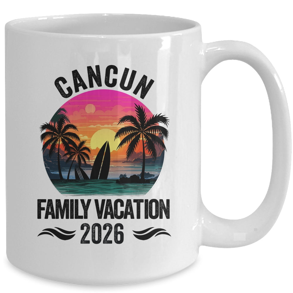 Cancun Family Vacation 2026 Matching Outfits Beach Summer Mug | siriusteestore