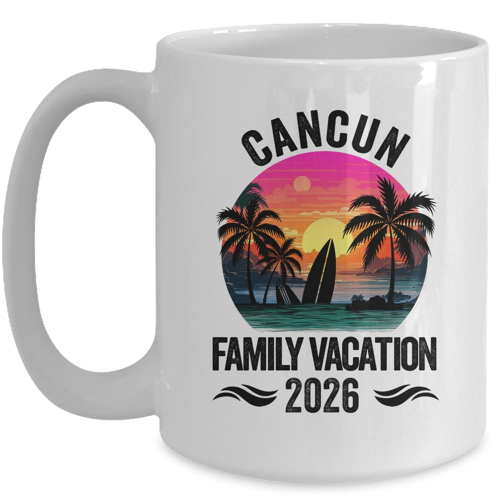 Cancun Family Vacation 2026 Matching Outfits Beach Summer Mug | siriusteestore