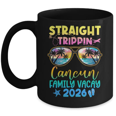 Cancun Family Vacay Vacation 2026 Straight Trippin Mug | siriusteestore