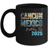 Cancun Mexico Birthday Trip 2025 Vacation Party Crew Cruise Mug | siriusteestore