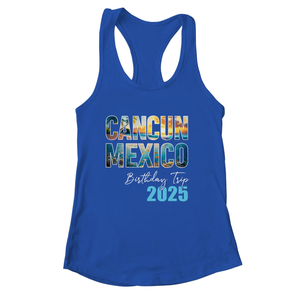 Cancun Mexico Birthday Trip 2025 Vacation Party Crew Cruise Shirt & Tank Top | siriusteestore