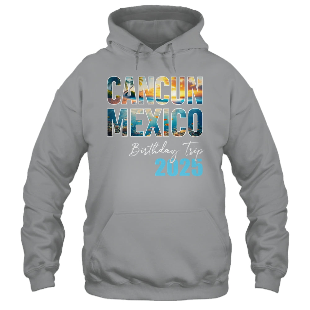 Cancun Mexico Birthday Trip 2025 Vacation Party Crew Cruise Shirt & Tank Top | siriusteestore