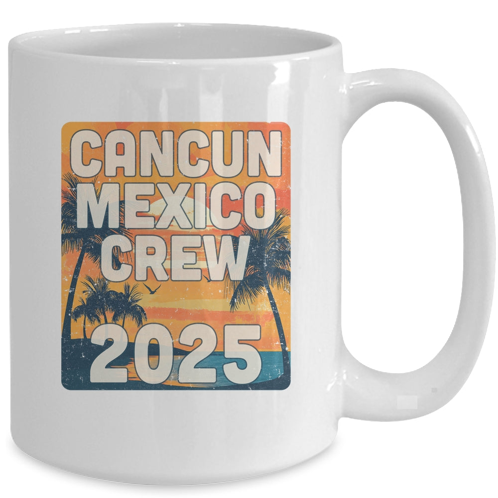 Cancun Mexico Crew 2025 Vacation Matching Group Travelers Trip Mug | siriusteestore