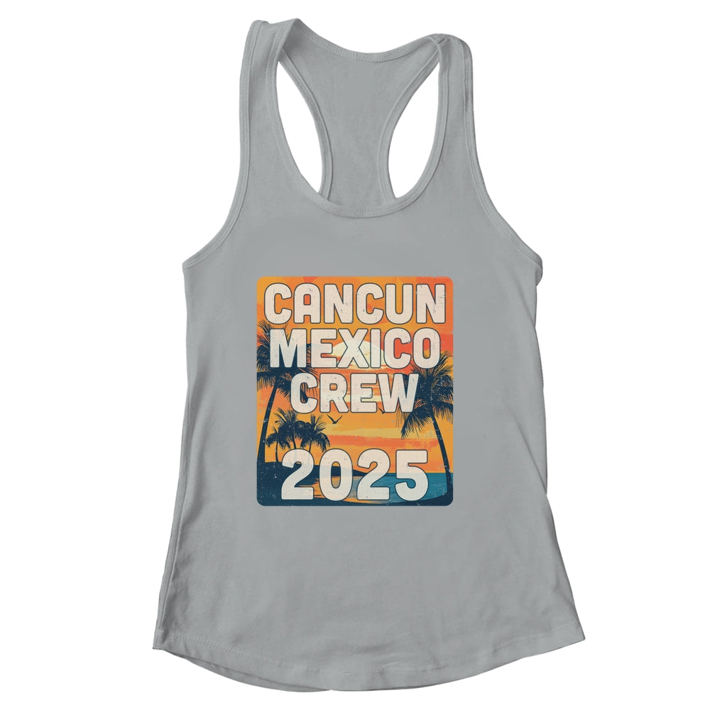 Cancun Mexico Crew 2025 Vacation Matching Group Travelers Trip Shirt & Tank Top | siriusteestore