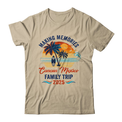 Cancun Mexico Family Vacation 2025 Making Memories Together Trip Shirt & Tank Top | siriusteestore
