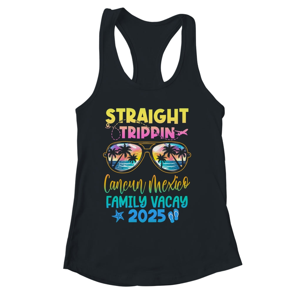 Cancun Mexico Family Vacay Vacation 2025 Straight Trippin Shirt & Tank Top | siriusteestore