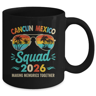 Cancun Mexico Squad 2026 Vacation Friends Family Matching Group Mug | siriusteestore